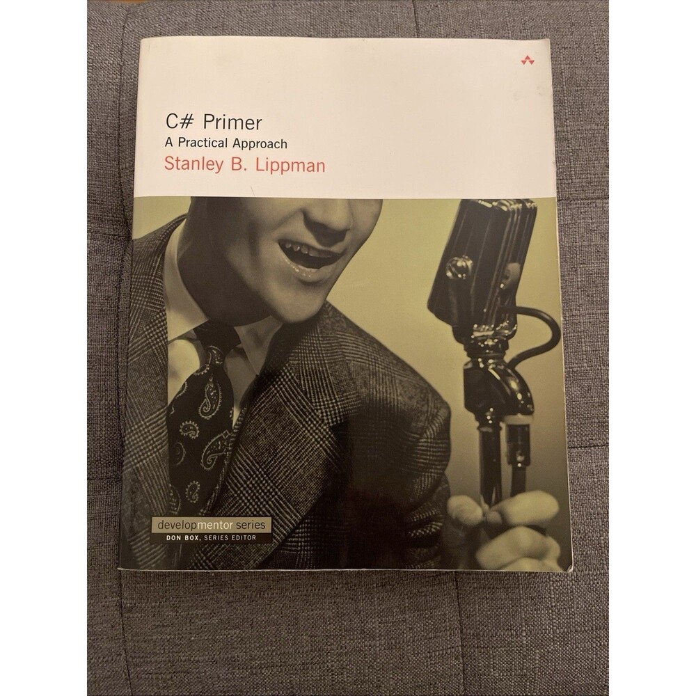 C# Primer: A Practical Approach (DevelopMentor),Stanley B. Lippm